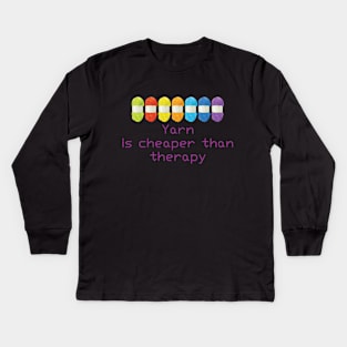 Yarn is cheaper than therapy T shirt Tank Hoodie Kids Long Sleeve T-Shirt